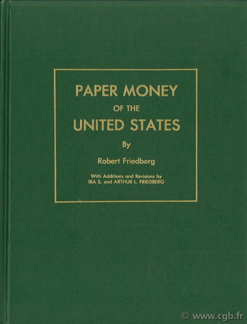 Paper money of the United States FRIEDBERG R.