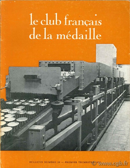 Le club français de la médaille, n°38, 1973 Collectif
