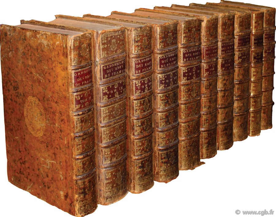 “Ordonnances des Roys de France de la troisième race”, dix volumes de Hugues Capet (vol. I) à Charles VI (1418) (vol. X), Paris, 1723-1763 