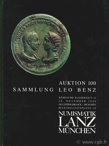 Auktion 100, sammlung Leo Benz, Numismatik Lanz München LANZ H.