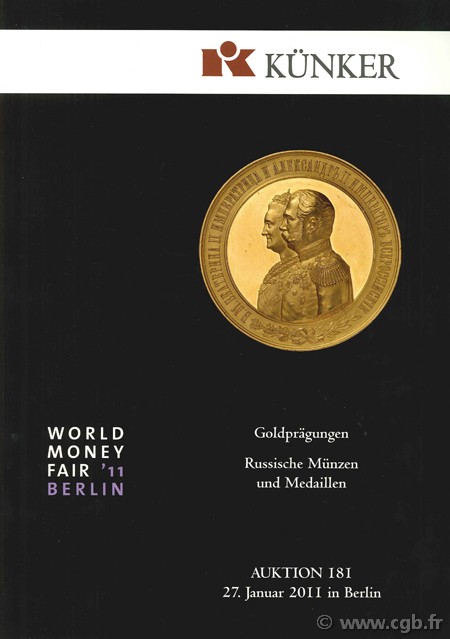 Goldprägungen, Russische Münzen und Medaillen, Auktion 181, 27 Januar 2011 in Berlin KÜNKER