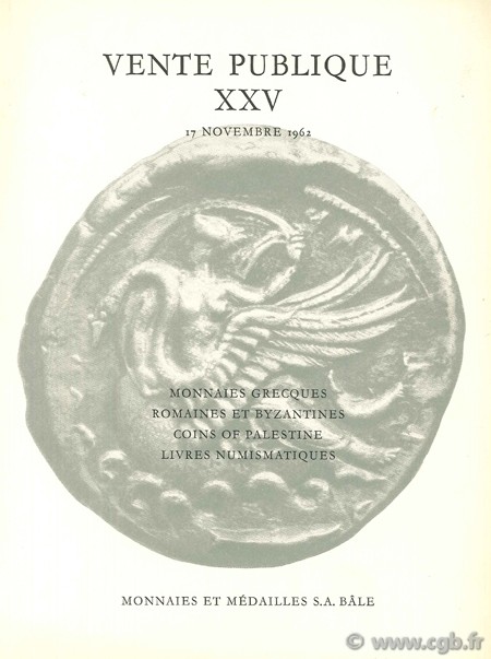 Vente publique XXV, monnaies grecques, romaines et byzantines, coins of Palestine, livres numismatiques, 17 novembre 1962 
