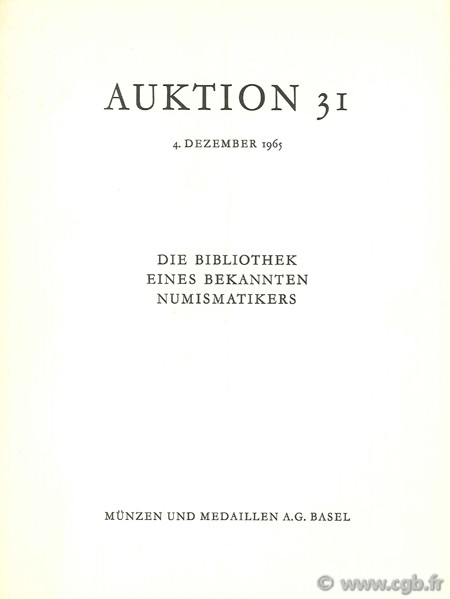 Auktion 31, Die bibliothek eines bekannten numismatikers, 4. dezember 1965 
