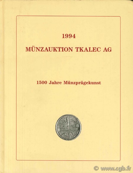 1994, Münzauktion tkalec ag, 1500 Jahre Münzprägekunst 
