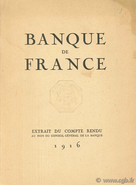 Banque de France, extrait du compte rendu au nom du conseil général de la banque 1916 