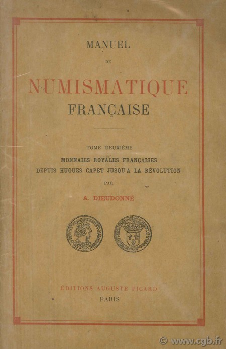 Manuel de numismatique française DIEUDONNÉ A.