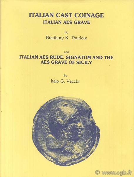 Italian cast coinage Italian aes grave + Italian aes rude Sicily  THURLOW B., VECCHI I.