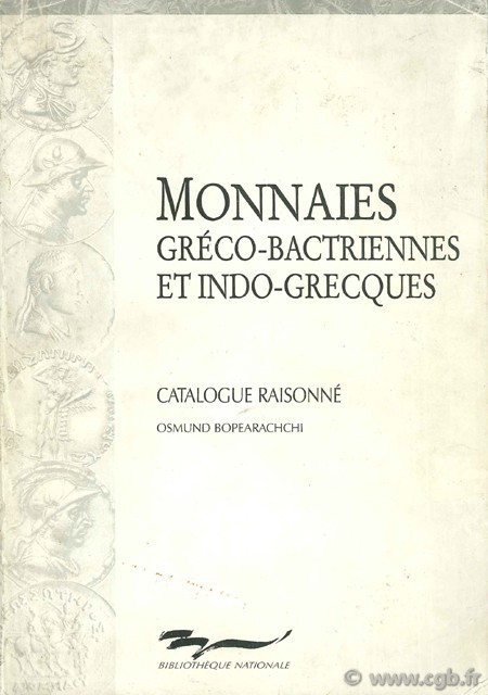 Monnaies gréco-bactriennes et indo-grecques, catalogue raisonné Bopearachchi O. 