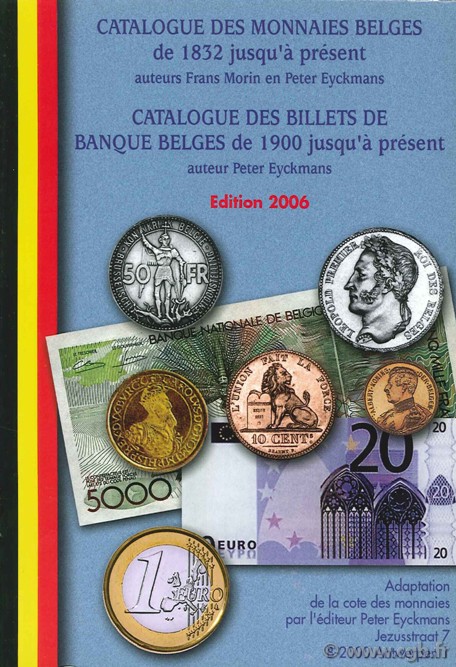 Catalogue des monnaies Belges de 1832 jusqu à présent MORIN F., EYCKMANS P.