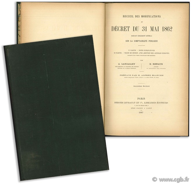 Recueil des modifications au décret du 31 mai 1862 portant réglement général sur la comptabilité publique Collectif