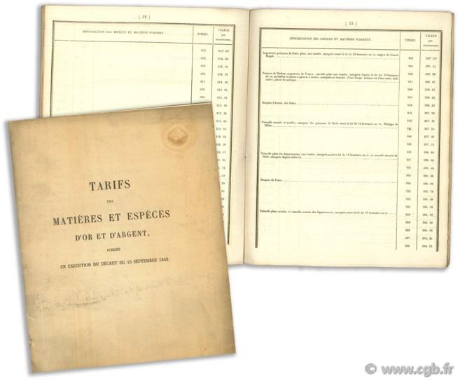Tarifs des matières et espèces d or et d argent, publiés en execution du décret du 15 septembre 1849 