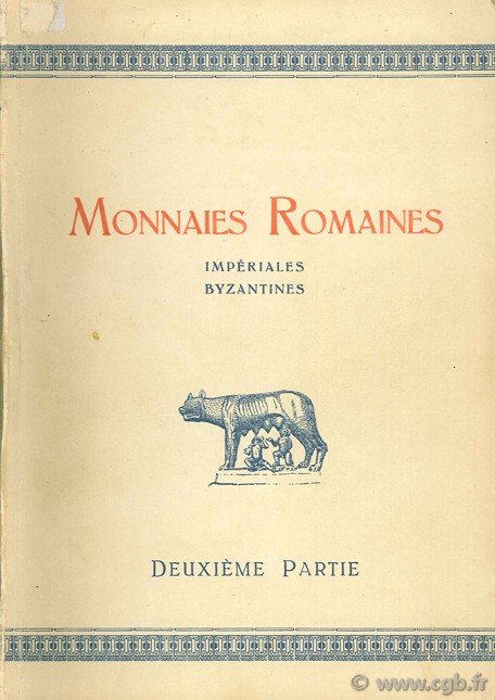 Monnaies Romaines, impériales byzantines, deuxième partie RATTO R.