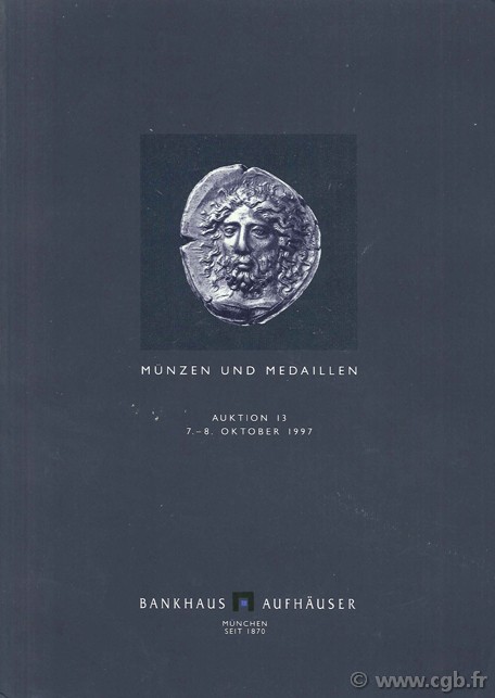 Versteigerung von Münzen und Medaillen Antike - Mittelalter - Neuzeit, 7, 8 oktober 1997, katalog nr. 13 BANKHAUS AUFHÄUSER
