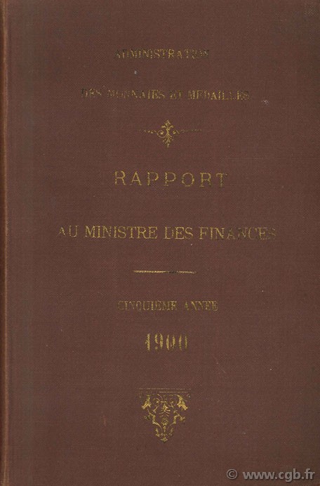 Rapport au ministre des finances, cinquième année, 1900 