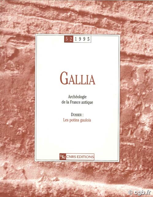 GALLIA 52, Archéologie de la France antique. Dossier : Les potins gaulois Collectif