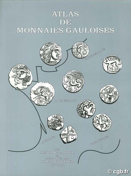 Atlas des monnaies gauloises La TOUR H. de