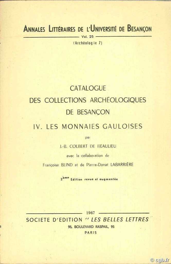 Catalogue des collections archéologiques de Besançon, les monnaies gauloises COLBERT de BEAULIEU J.-B.