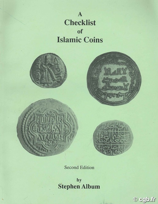 A Checklist of Islamic Coins, Second Edition Stephen ALBUM