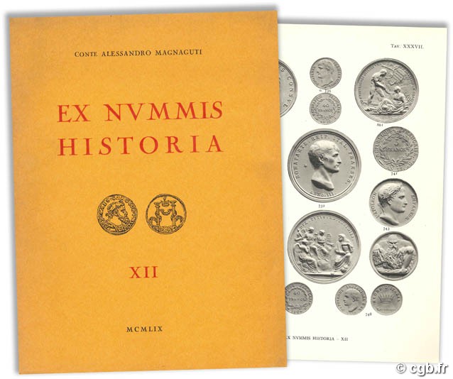 Ex nummis historia XII - Monete e medaglie delle grandi famiglie sovrane dell Europa A. MAGNAGUTI