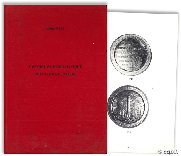 Histoire et numismatique du patriote Palloy démolisseur de la bastille A. WEIL