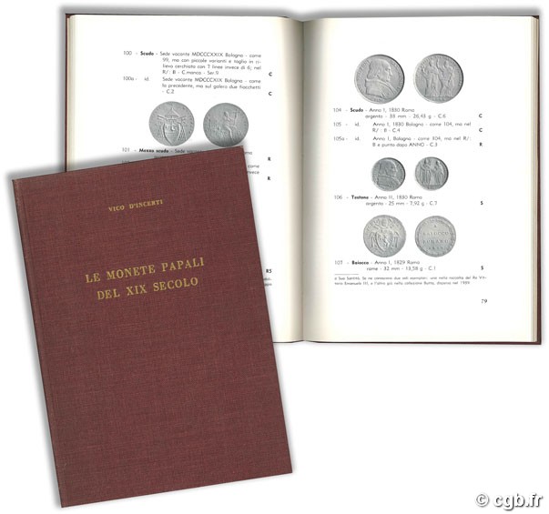 Le Monete Papali del XIX secolo - Collana di Monografie della Rivista italiana di Numismatica Volume II V. D INCERTI
