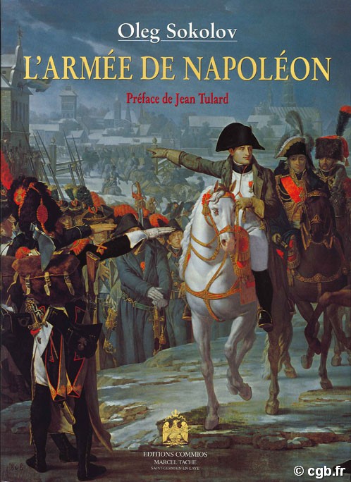 L armée de Napoléon O. SOKOLOV