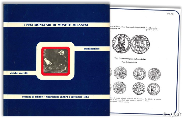 I pesi monetari di monete milanesi - Catalogo delle Civiche Raccolte Numismatiche di Milano MAZZA F.