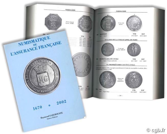 Numismatique de l assurance française (1670-2002)  GAILHOUSTE Raymond