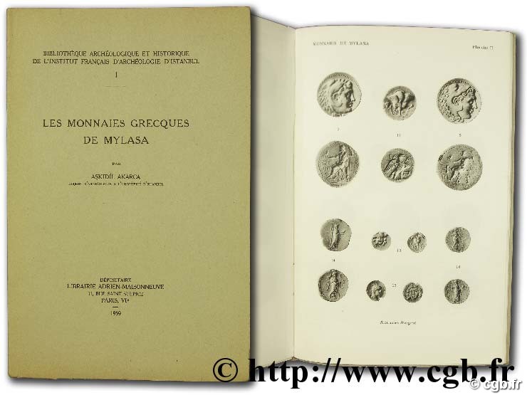 Les monnaies grecques de Mylasa - bibliothèque archéologique et historique de l Institut français d Archéologie d Istanbul I AKARCA A.