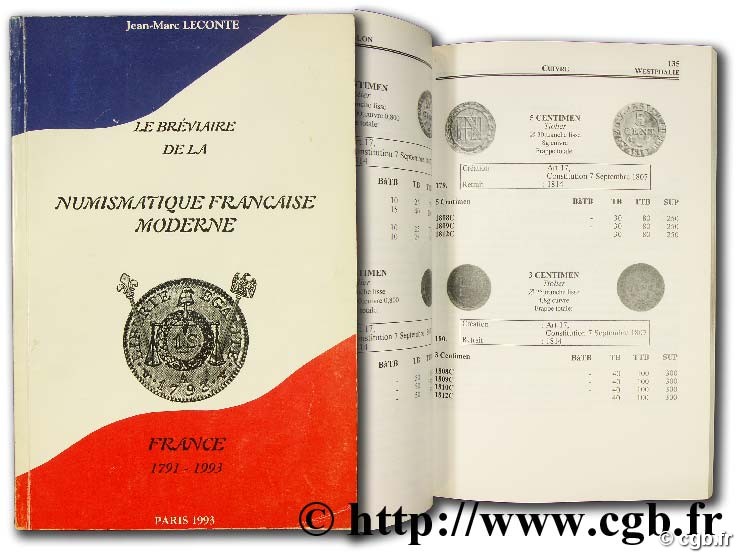 Le bréviaire de la numismatique moderne, 1791 - 1995 LECONTE J.-M.