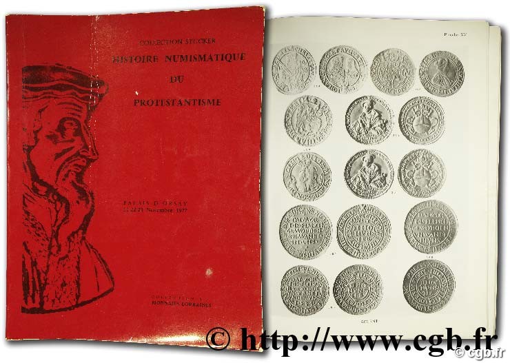Histoire numismatique du protestantisme. Collection Stucker, vente 21-22-23 novembre 1977 BOURGEY É.