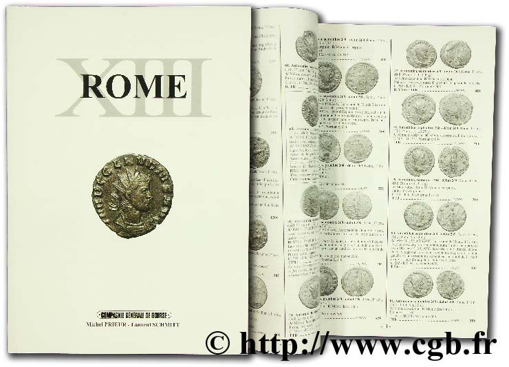 ROME XIII : Le monnayage de Claude et de Quintille, Monnaies romaines d Auguste à Commode PRIEUR M., SCHMITT L.