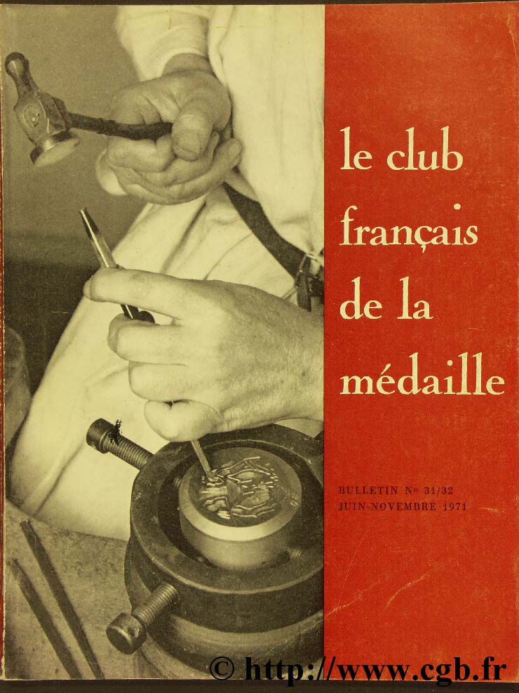 Le club français de la médaille, n°31/32, 1971 Collectif