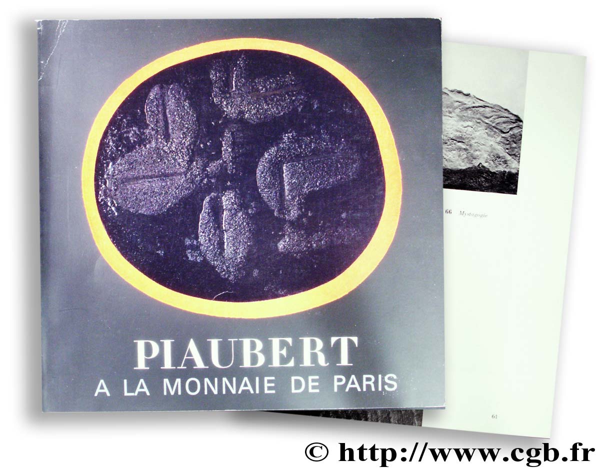Piaubert à la Monnaie de Paris. Monnaie de Paris, mai-septembre 1982 