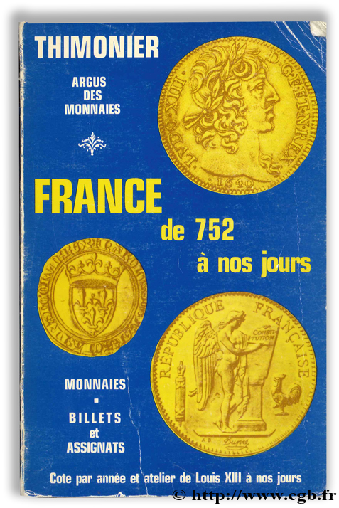 Argus Thimonier des monnaies et billets - France de 752 à nos jours THIMONIER