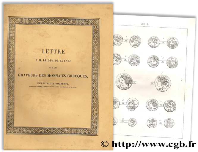 Lettre à M. le duc de Luynes sur les graveurs des monnaies grecques ROCHETTE R.