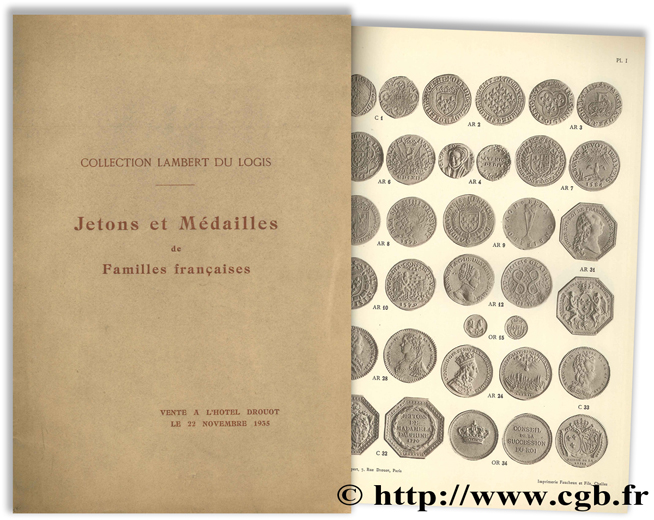 Collection Lambert du Logis - Jetons et médailles de familles françaises du XIVe au XVIIIe siècle - Paris, 22 novembre 1935 BOURGEY É.