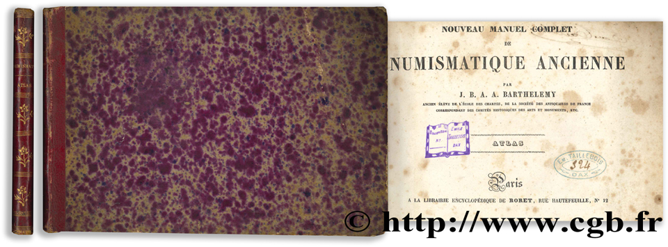 Nouveau manuel complet de numismatique ancienne et moderne (atlas) BARTHÉLÉMY J. B. A. A.