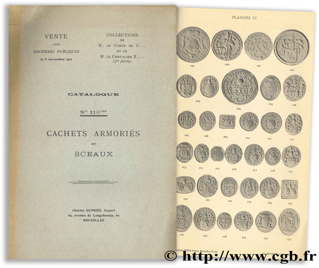 Catalogue n°110 ter - Cachets armoriés et sceaux - Collection de M. le Comte de C. et de M. le Chevalier X DUPRIEZ C.