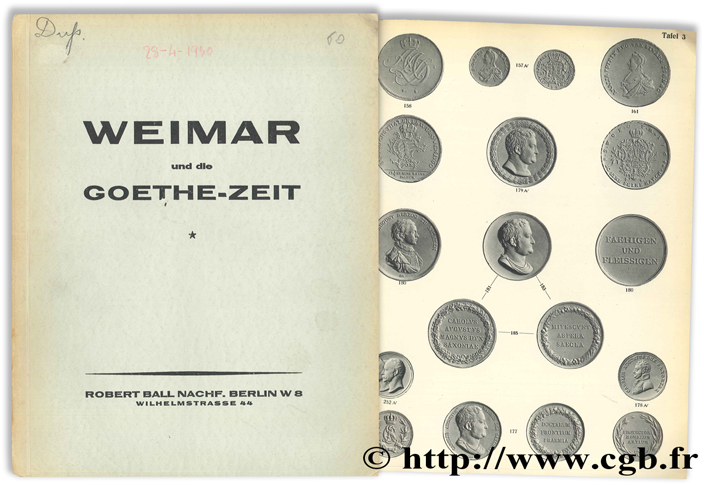 Versteigerungs-Katalog : Weimar und die Goethe-Zeit (Münzen und Medaillen) BALL R. Nachf.