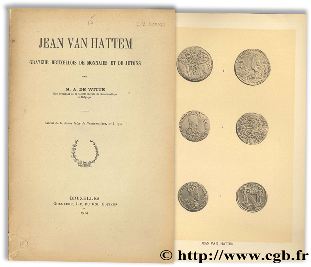 Jean van Hattem, graveur bruxellois de monnaies et de jetons Witte M.-A. de