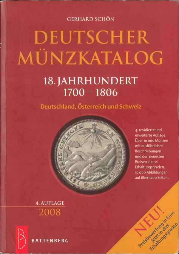 Deutscher Münzkatalog 18. Jahrhundert, 4e édition SCHÖN Gerhard