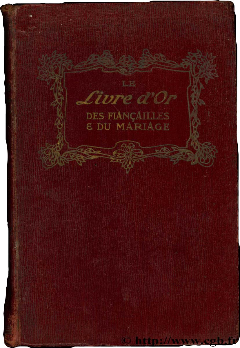 Le Livre d or des fiançailles et du mariage Collectif