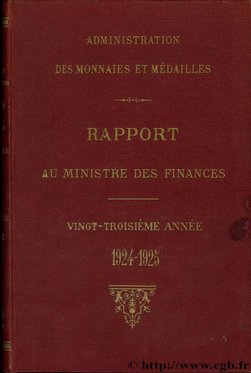Rapport au Ministre de l Économie et des Finances - 23ème année - 1924-1925 Administration des Monnaies et Médailles
