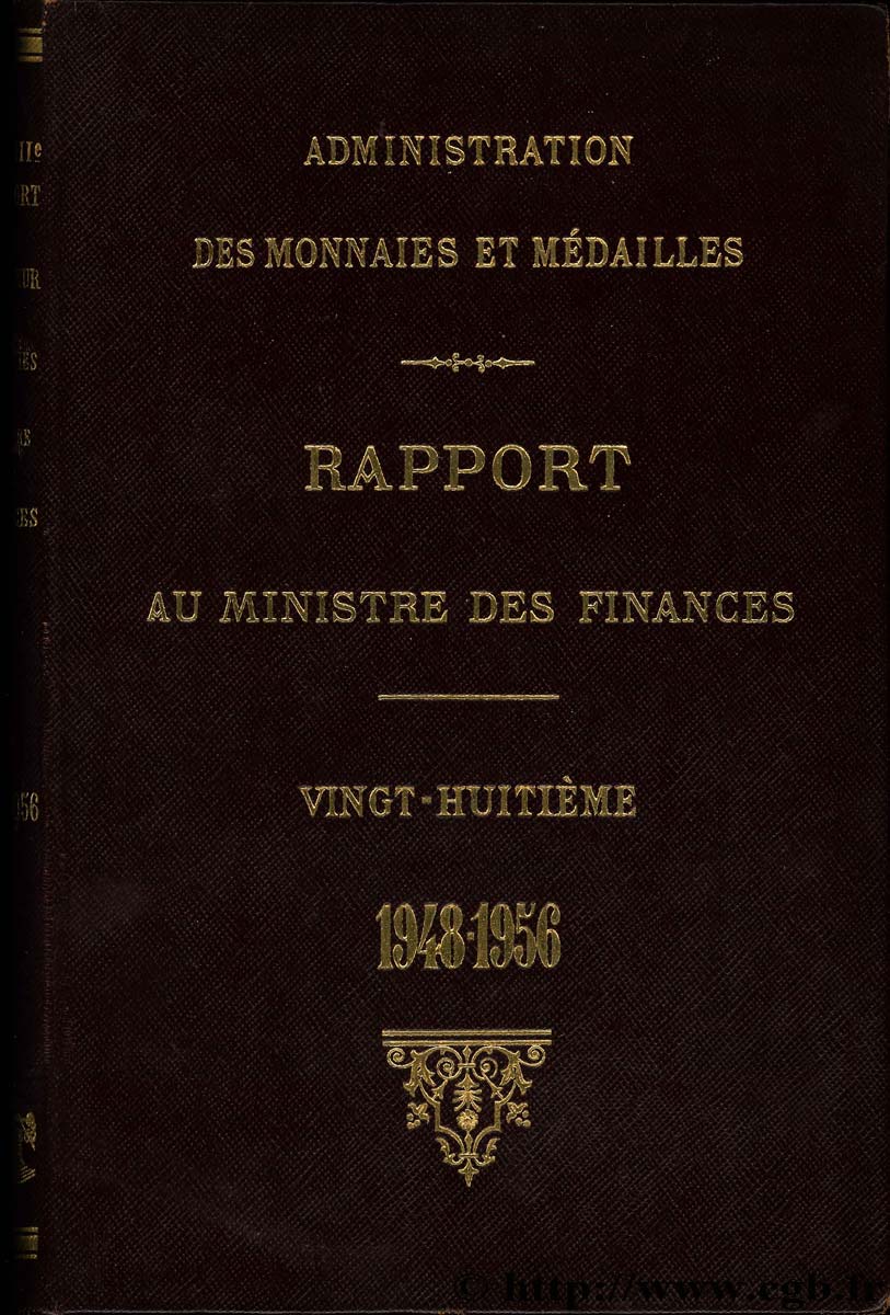 Rapport au Ministre de l Économie et des Finances - 28ème année - 1948-1956 Administration des Monnaies et Médailles