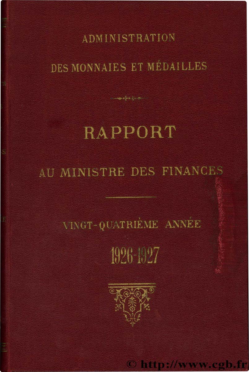 Rapport au Ministre de l Économie et des Finances - 24ème année - 1926-1927 Administration des Monnaies et Médailles