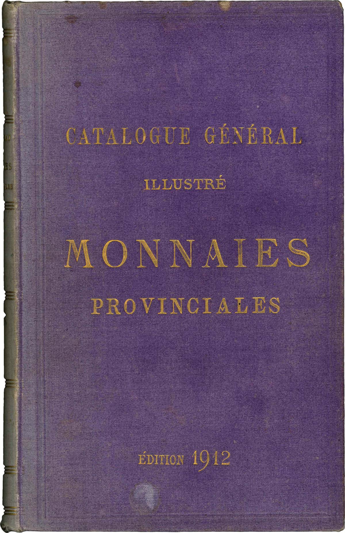 Catalogue général illustré de monnaies françaises (provinciales) BOUDEAU E.