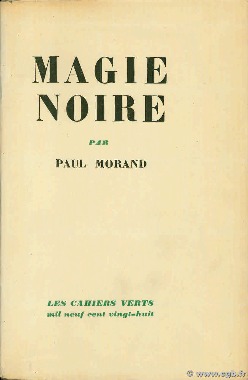 Magie noire. Chronique du XXe siècle MORAND, PAUL