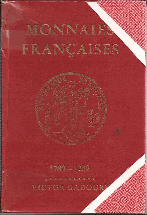 Monnaies françaises 1789 - 1989 GADOURY V.