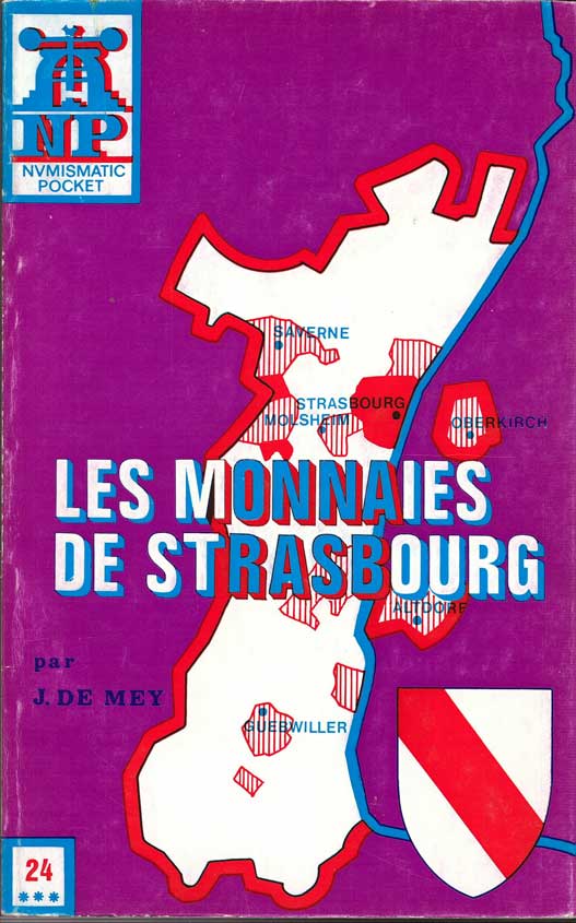 Les monnaies de Strasbourg, Numismatic Pocket n° 24 DE MEY J.-R.